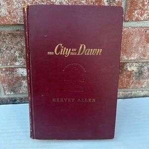 The City in the The Dawn Hervey Allen Vintage Hardcover 1948 Rinehart & Company